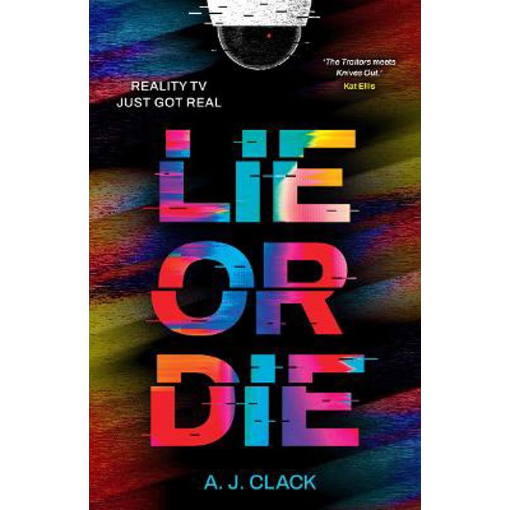 Lie or Die (Paperback) - A. J. Clack